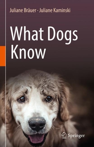 What Dogs Know. 2021 ed.
