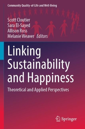 Linking Sustainability and Happiness: Theoretical and Applied Perspectives. 2022 ed.