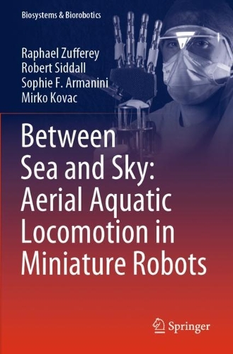 Between Sea and Sky: Aerial Aquatic Locomotion in Miniature Robots. 2022 ed.