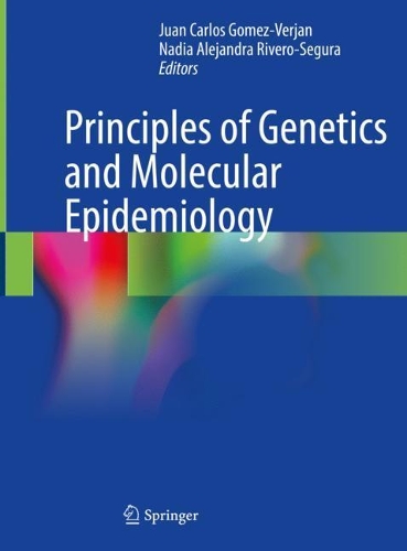 Principles of Genetics and Molecular Epidemiology. 1st ed. 2022