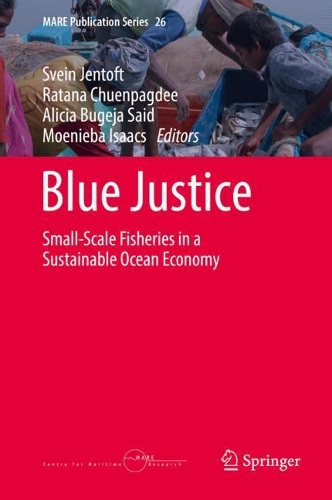 Blue Justice: Small-Scale Fisheries in a Sustainable Ocean Economy. 2022 ed.