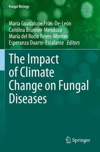 The Impact of Climate Change on Fungal Diseases. 2022 ed.