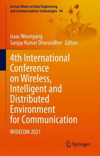 4th International Conference on Wireless, Intelligent and Distributed Environment for Communication: WIDECOM 2021. 2022 ed.
