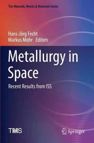 Metallurgy in Space: Recent Results from ISS. 2022 ed.