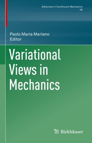 Variational Views in Mechanics.