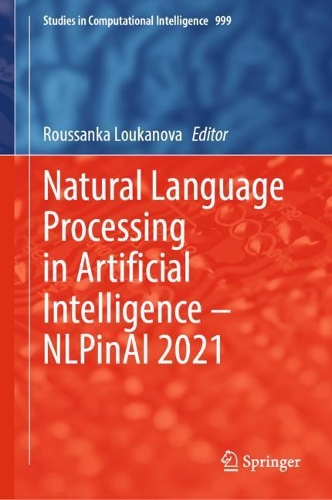 Natural Language Processing in Artificial Intelligence - NLPinAI 2021. 2022 ed.