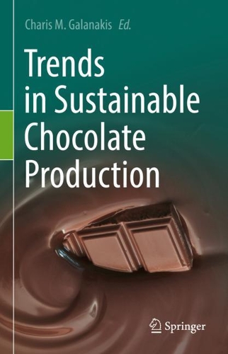 Trends in Sustainable Chocolate Production. 2022 ed.