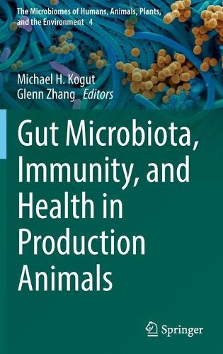 Gut Microbiota, Immunity, and Health in Production Animals. 2022 ed.