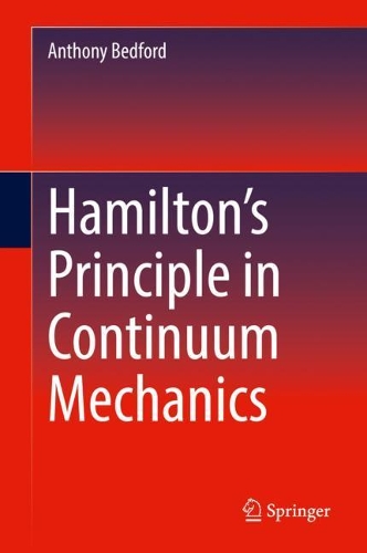 Hamilton's Principle in Continuum Mechanics. 2021 ed.