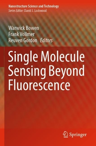 Single Molecule Sensing Beyond Fluorescence. 2022 ed.