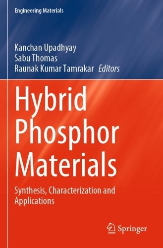 Hybrid Phosphor Materials: Synthesis, Characterization and Applications. 2022 ed.