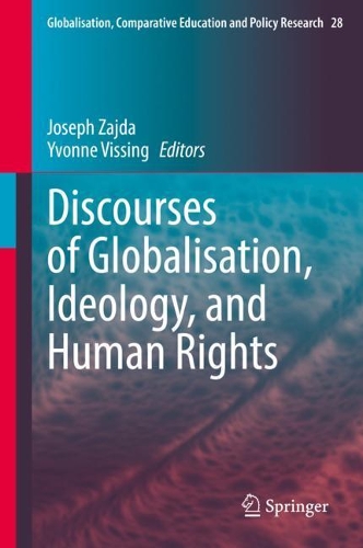 Discourses of Globalisation, Ideology, and Human Rights.