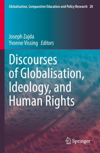 Discourses of Globalisation, Ideology, and Human Rights. 2022 ed.