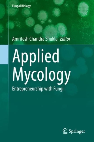 Applied Mycology: Entrepreneurship with Fungi. 2022 ed.