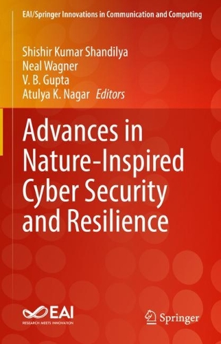 Advances in Nature-Inspired Cyber Security and Resilience. 2022 ed.