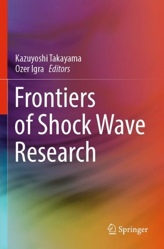 Frontiers of Shock Wave Research. 2022 ed.