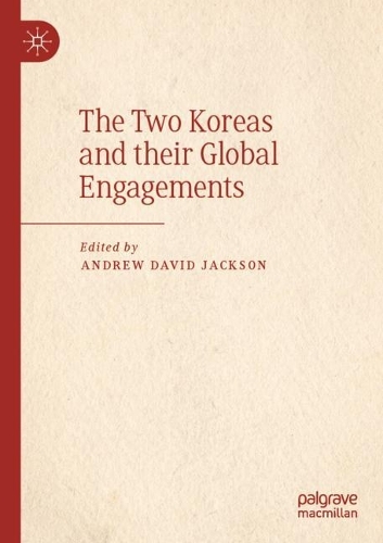 The Two Koreas and their Global Engagements. 2022 ed.