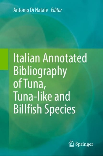 Italian Annotated Bibliography of Tuna, Tuna-like and Billfish Species. 2022 ed.