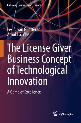 The License Giver Business Concept of Technological Innovation: A Game of Excellence. 2022 ed.