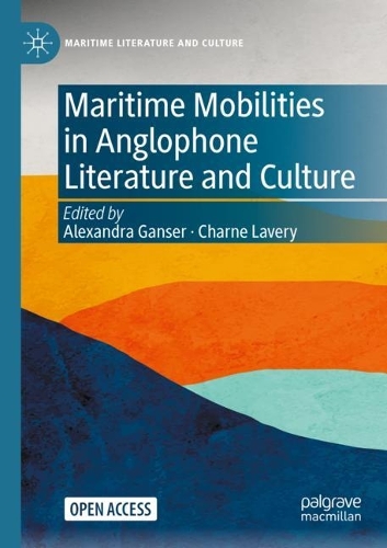 Maritime Mobilities in Anglophone Literature and Culture.