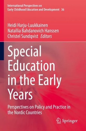 Special Education in the Early Years: Perspectives on Policy and Practice in the Nordic Countries. 2022 ed.