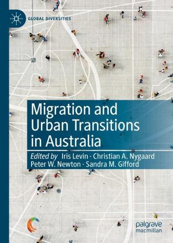 Migration and Urban Transitions in Australia.