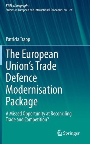 The European Union's Trade Defence Modernisation Package