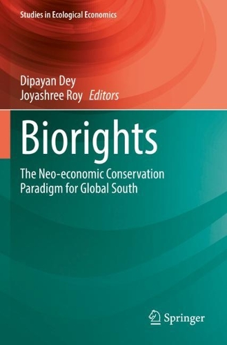 Biorights: The Neo-economic Conservation Paradigm for Global South. 2022 ed.
