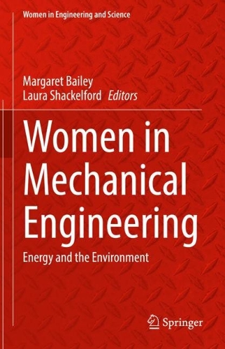 Women in Mechanical Engineering: Energy and the Environment. 2022 ed.