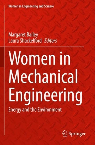 Women in Mechanical Engineering: Energy and the Environment. 2022 ed.