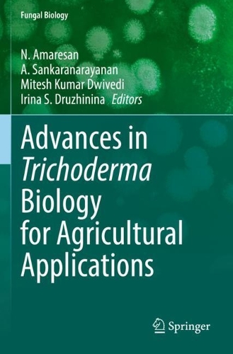 Advances in Trichoderma Biology for Agricultural Applications. 2022 ed.