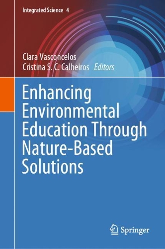 Enhancing Environmental Education Through Nature-Based Solutions. 2022 ed.