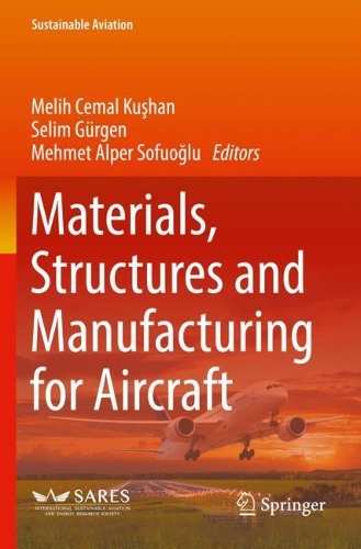 Materials, Structures and Manufacturing for Aircraft. 2022 ed.