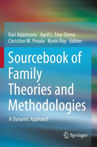 Sourcebook of Family Theories and Methodologies: A Dynamic Approach. 2022 ed.