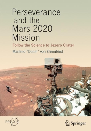 Perseverance and the Mars 2020 Mission: Follow the Science to Jezero Crater. 1st ed. 2022