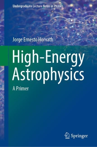 High-Energy Astrophysics: A Primer. 2022 ed.