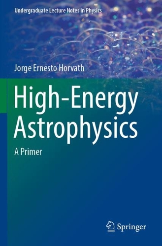 High-Energy Astrophysics: A Primer. 2022 ed.