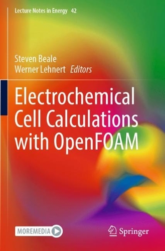 Electrochemical Cell Calculations with OpenFOAM. 2022 ed.