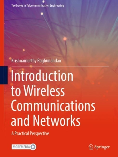 Introduction to Wireless Communications and Networks: A Practical Perspective. 2022 ed.
