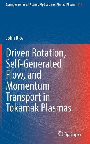 Driven Rotation, Self-Generated Flow, and Momentum Transport in Tokamak Plasmas. 2022 ed.