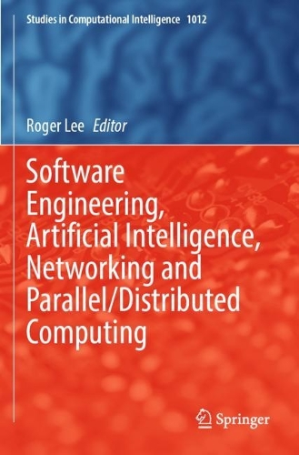 Software Engineering, Artificial Intelligence, Networking and Parallel/Distributed Computing. 2022 ed.