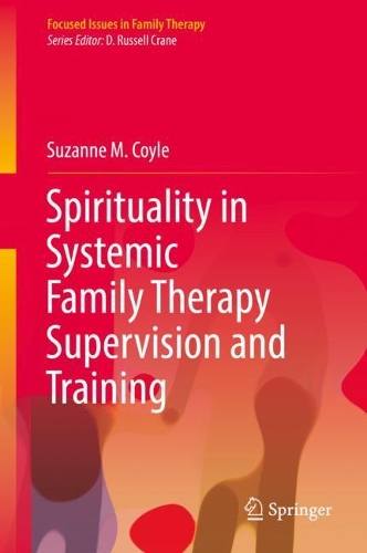 Spirituality in Systemic Family Therapy Supervision and Training.