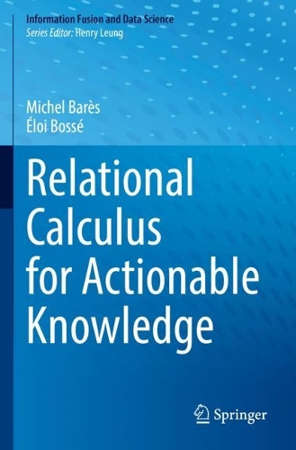 Relational Calculus for Actionable Knowledge. 2022 ed.