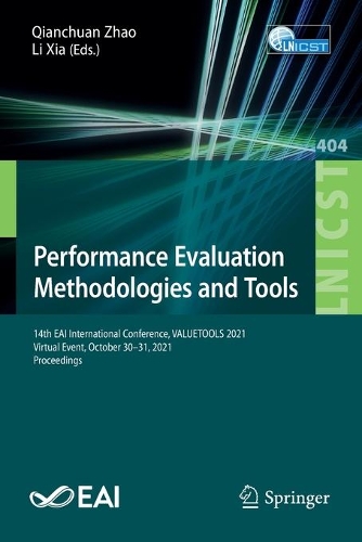 Performance Evaluation Methodologies and Tools: 14th EAI International Conference, VALUETOOLS 2021, Virtual Event, October 30-31, 2021, Proceedings. 1st ed. 2021