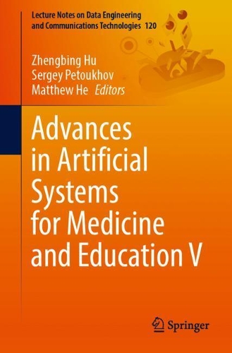 Advances in Artificial Systems for Medicine and Education V. 1st ed. 2022