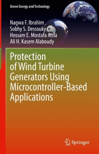 Protection of Wind Turbine Generators Using Microcontroller-Based Applications. 2022 ed.