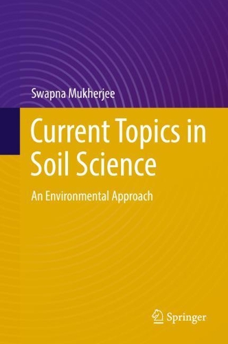Current Topics in Soil Science: An Environmental Approach.