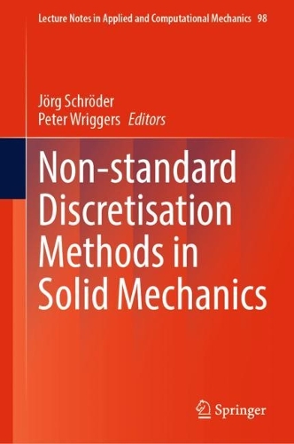 Non-standard Discretisation Methods in Solid Mechanics. 2022 ed.