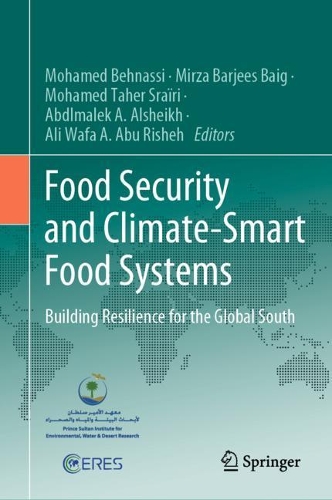 Food Security and Climate-Smart Food Systems: Building Resilience for the Global South. 2022 ed.