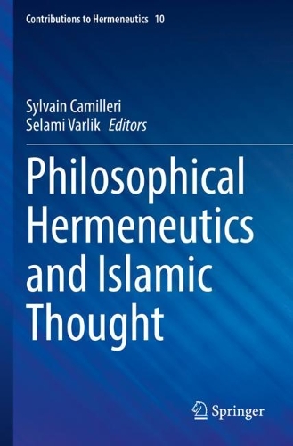 Philosophical Hermeneutics and Islamic Thought. 2022 ed.